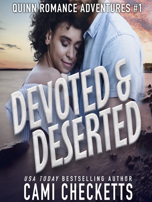 Title details for Devoted & Deserted by Cami Checketts - Available